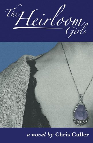 The Heirloom Girls A Novel [Paperback]