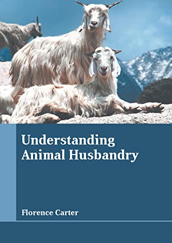 Understanding Animal Husbandry [Hardcover]