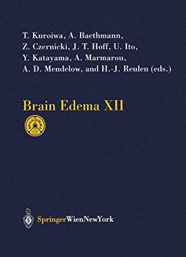 Brain Edema XII Proceedings of the 12th International Symposium, Hakone, Japan, [Paperback]