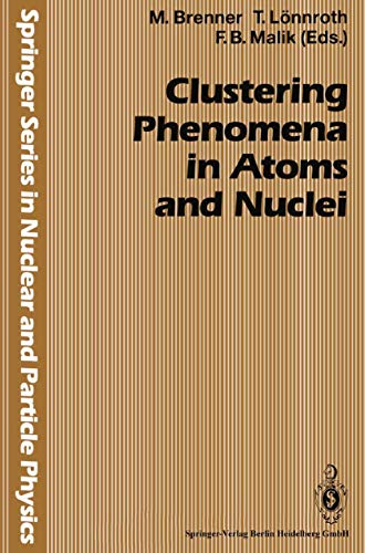 Clustering Phenomena in Atoms and Nuclei International Conference on Nuclear an [Paperback]