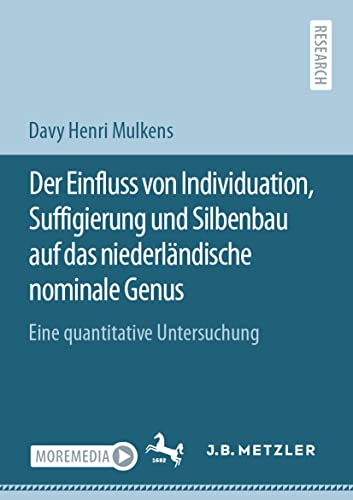 Der Einfluss von Individuation, Suffigierung und Silbenbau auf das niederlndisc [Paperback]