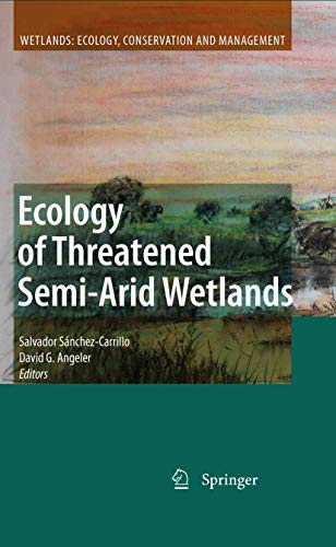 Ecology of Threatened Semi-Arid Wetlands Long-Term Research in Las Tablas de Da [Paperback]