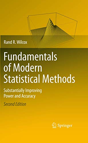 Fundamentals of Modern Statistical Methods Substantially Improving Power and Ac [Hardcover]