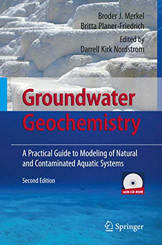 Groundwater Geochemistry A Practical Guide to Modeling of Natural and Contamina [Mixed media product]