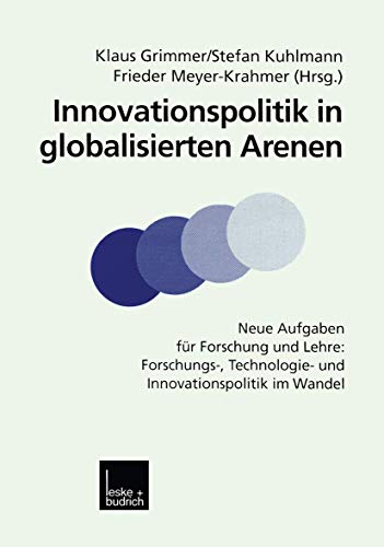 Innovationspolitik in globalisierten Arenen Neue Aufgaben fr Forschung und Leh [Paperback]