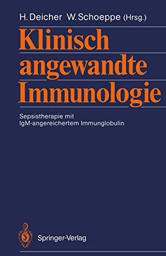 Klinisch angewandte Immunologie Sepsistherapie mit IgM-angereichertem Immunglob [Paperback]