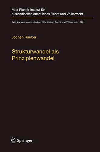 Strukturwandel als Prinzipienwandel Theoretische, dogmatische und methodische B [Hardcover]