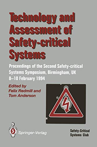 Technology and Assessment of Safety-Critical Systems Proceedings of the Second  [Paperback]