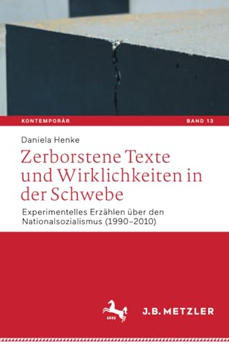 Zerborstene Texte und Wirklichkeiten in der Schwebe Experimentelles Erzhlen b [Paperback]