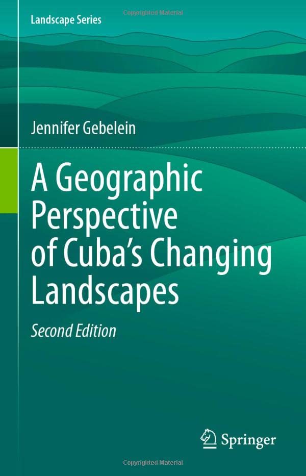 A Geographic Perspective of Cubas Changing Landscapes [Hardcover]