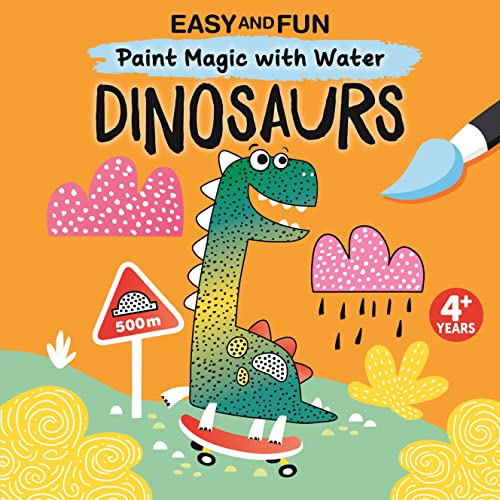 Easy and Fun Paint Magic with Water Dinosaurs [Paperback]