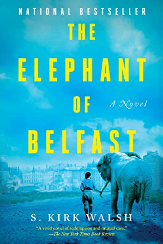 The Elephant of Belfast A Novel [Paperback]
