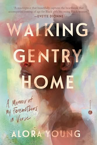 Walking Gentry Home A Memoir of My Foremothers in Verse [Paperback]