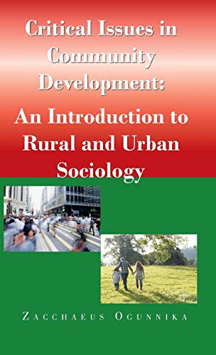 Critical Issues in Community Development   an Introduction to Rural and Urban  [Hardcover]