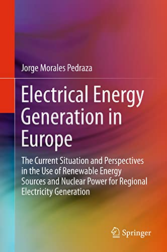 Electrical Energy Generation in Europe The Current Situation and Perspectives i [Hardcover]