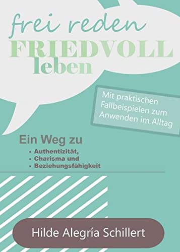 Frei Reden - Friedvoll Leben
