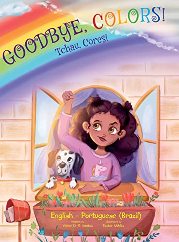 Goodbye, Colors / Tchau, Cores - Portuguese (Brazil) And English Edition
