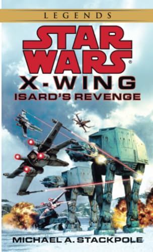 Isard's Revenge Star Wars Legends (Rogue Squadron) [Paperback]