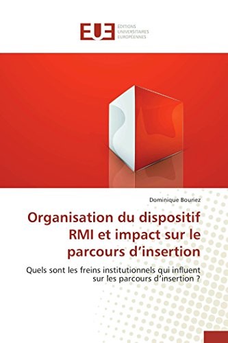 Organisation Du Dispositif Rmi Et Impact Sur Le Parcours D'insertion (french Edi [Paperback]