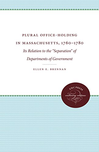 Plural Office-Holding In Massachusetts, 1760-1780 Its Relation To The  separati [Paperback]