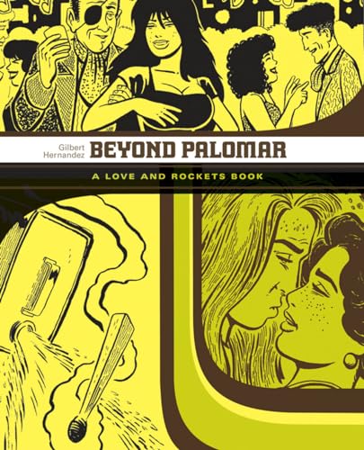 Beyond Palomar A Love and Rockets Book [Paperback]