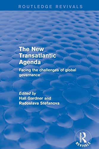 Revival The New Transatlantic Agenda (2001) Facing the Challenges of Global Go [Paperback]