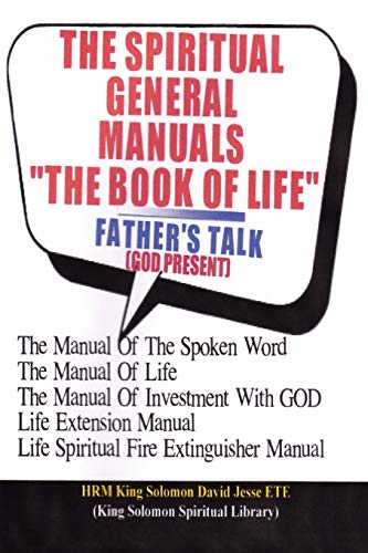 SPIRITUAL GENERAL MANUALS the BOOK of LIFE (Chapter One)  Manual of the Spoken  [Paperback]