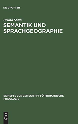 Semantik und Sprachgeographie  Untersuchungen Zur Strukturell-Semantischen Anal [Hardcover]