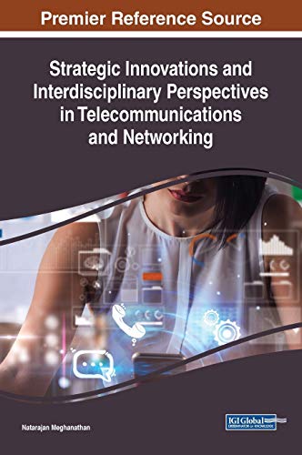 Strategic Innovations and Interdisciplinary Perspectives in Telecommunications a [Hardcover]