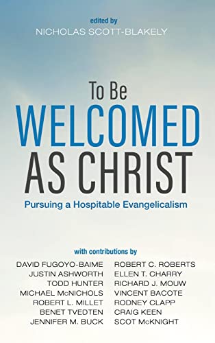 To Be Welcomed As Christ
