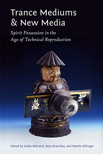 Trance Mediums and New Media Spirit Possession in the Age of Technical Reproduc [Hardcover]