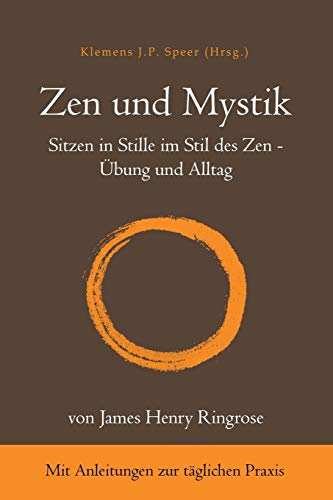 Zen Und Mystik Sitzen In Stille Im Stil Des Zen - bung Und Alltag (german Edit [Paperback]