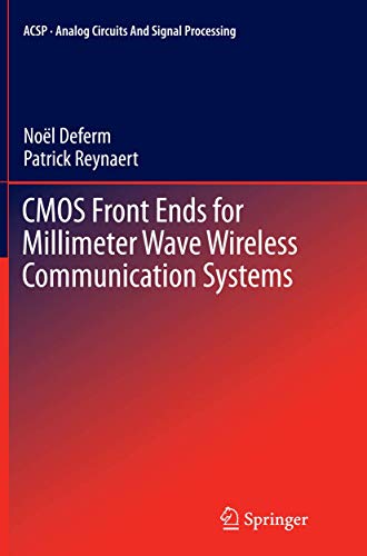 CMOS Front Ends for Millimeter Wave Wireless Communication Systems [Paperback]