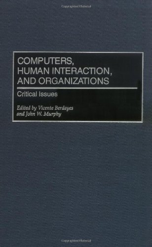 Computers, Human Interaction, And Organizations Critical Issues [Hardcover]