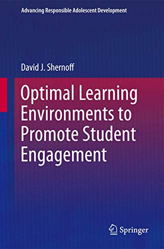 Optimal Learning Environments to Promote Student Engagement [Hardcover]