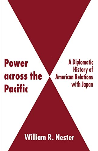 Power across the Pacific A Diplomatic History of American Relations with Japan [Paperback]
