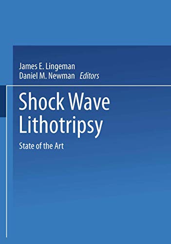 Shock Wave Lithotripsy State of the Art [Paperback]