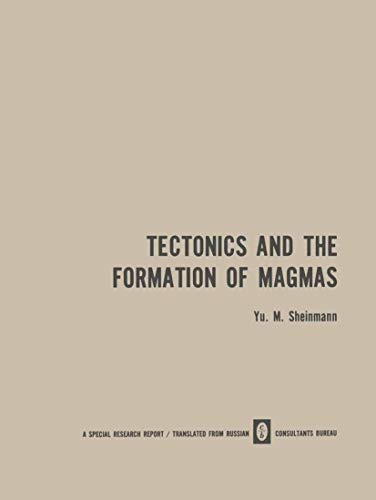 Tectonics and the Formation of Magmas [Paperback]