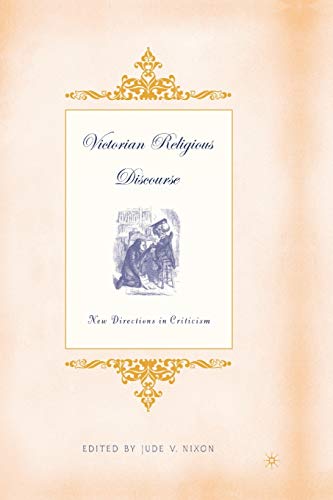 Victorian Religious Discourse New Directions in Criticism [Paperback]