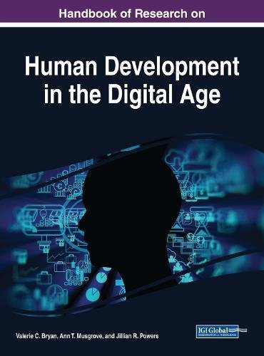 Handbook of Research on Human Development in the Digital Age [Hardcover]