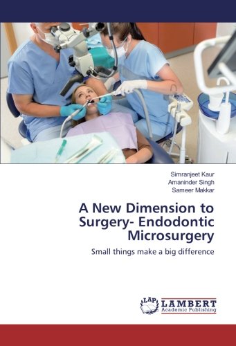 New Dimension to Surgery- Endodontic Microsurgery [Paperback]