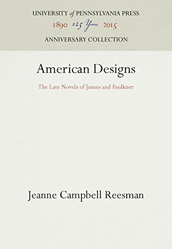 American Designs  The Late Novels of James and Faulkner [Hardcover]