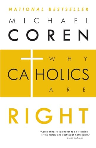 Why Catholics Are Right [Paperback]