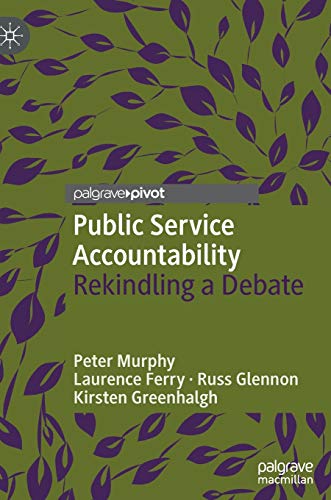Public Service Accountability Rekindling a Debate [Hardcover]
