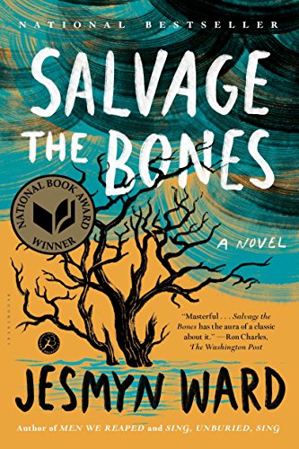 Salvage the Bones A Novel [Paperback]