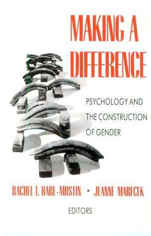Making a Difference Psychology and the Construction of Gender [Paperback]