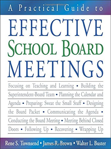 A Practical Guide to Effective School Board Meetings [Paperback]