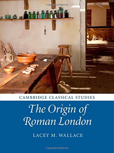The Origin of Roman London [Hardcover]