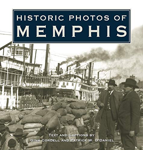 Historic Photos of Memphis [Hardcover]