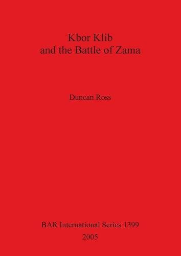 Kbor Klib and Battle of Zama BAR1399 [Paperback]